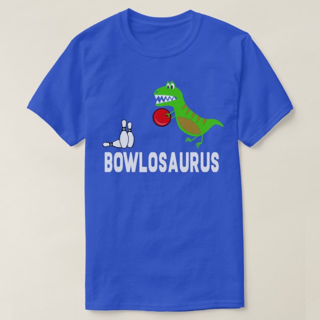 Bowlosaurus Bowling Dinosaur Bowler T T-Shirt (Design Front)