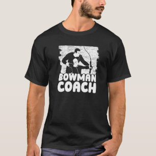 Bowman Coach  Bow Arrow Club Competition Archery C T-Shirt