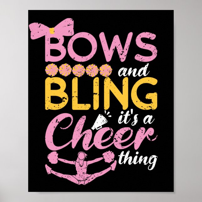 Bows And Bling Its A Cheer Thing Cheerleader Dance Poster (Front)
