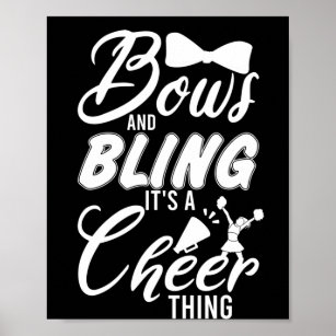 Bows And Bling Its A Cheer Thing Cheerleader Fan Poster