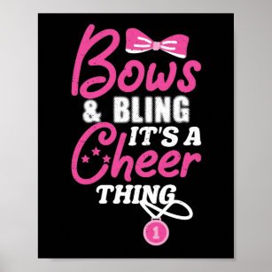 Bows And Bling Its A Cheer Thing Girl Cheerleader Poster