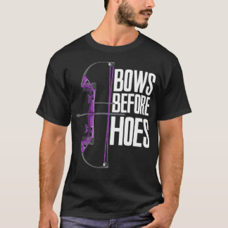 Bows Before Hoes  T-Shirt