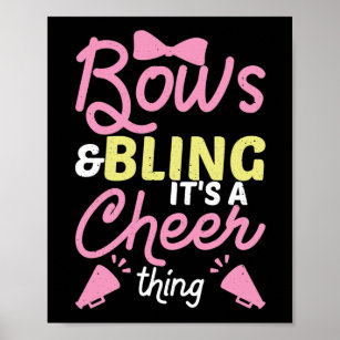 Bows & Bling It's A Cheer Thing Cheerleader Bow Ti Poster