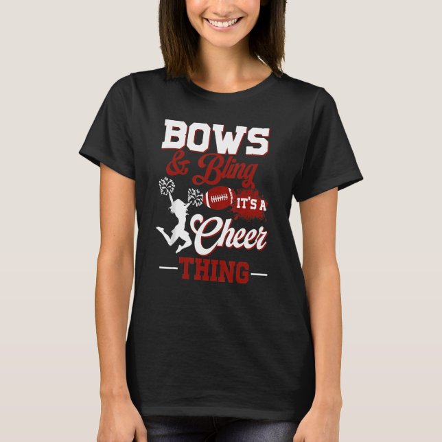 Bows & Bling It's A Cheer Thing Cheerleading Cheer T-Shirt (Front)