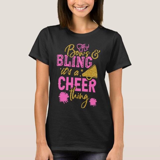 Bows & Bling It's A Cheer Thing Cheerleading Cheer T-Shirt (Front)