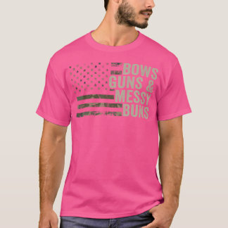 Bows Guns Messy Buns Funny Gun Bow Archery Camo Us T-Shirt