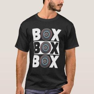 Box Box Box F1 Drag Racing Race Drifting Fast Cars T-Shirt