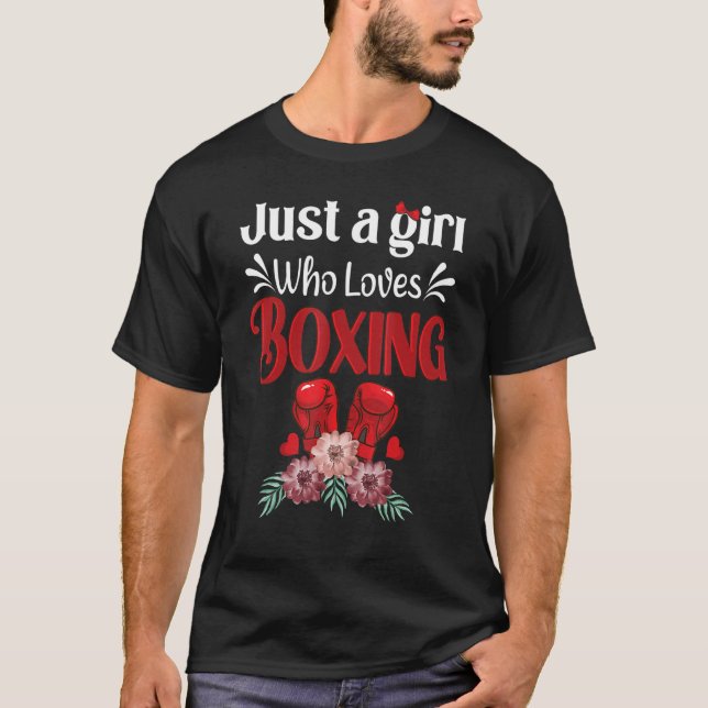 Boxer Combat Sport  Just A Girl Who Loves Boxing T-Shirt (Front)