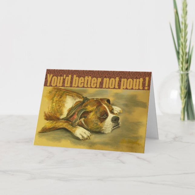 Boxer Dog Better Not Pout Christmas Card (Front)