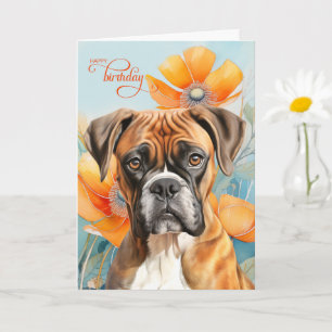 Boxer Dog Birthday Bold Orange Poppy Flowers Card