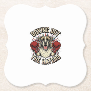 Boxer Dog Boxing Out The Haters Funny T-Shirt Desi Paper Coaster