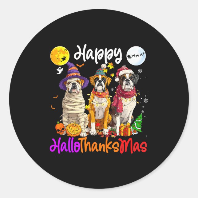 Boxer Dog Christmas Thanksgiving Happy Halloween  Classic Round Sticker (Front)