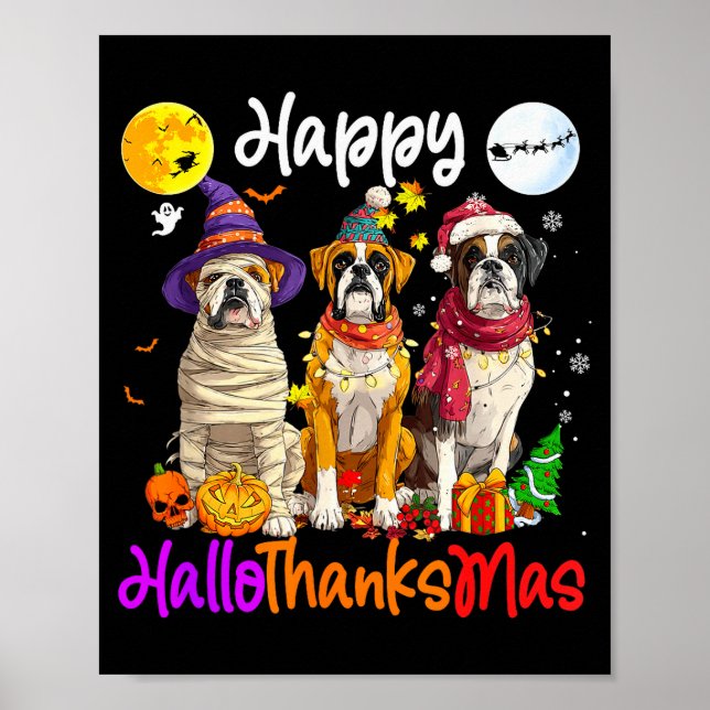 Boxer Dog Christmas Thanksgiving Happy Halloween  Poster (Front)