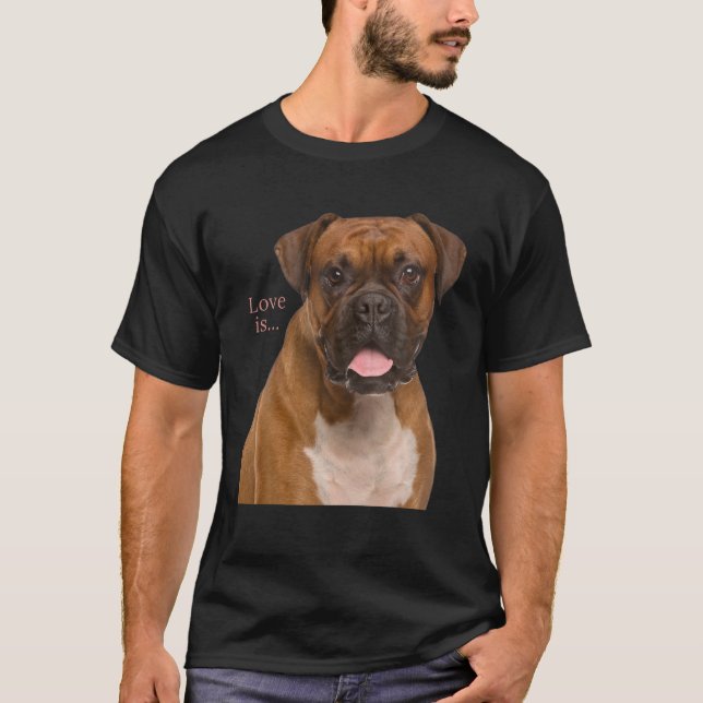 Boxer Dog Dog Mum Dad Love Is Puppy Pet Women Men T-Shirt (Front)