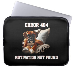 Boxer Dog Error 404 Motivation Not Found Laptop Sleeve