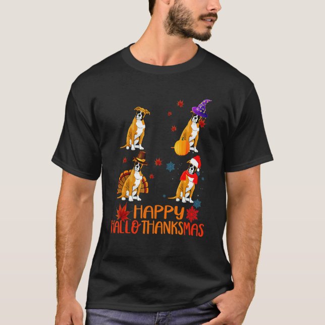 Boxer Dog Happy Hallothanksmas Halloween Thanksgiv T-Shirt (Front)