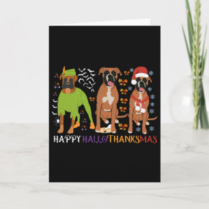Boxer Dog Happy Hallothanksmas Xmas Dog Lover Card
