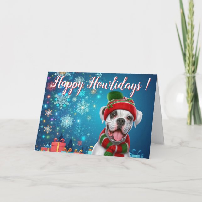 Boxer Dog Happy Howlidays ! Holiday Card (Front)