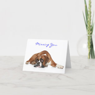 Boxer Dog Missing You Greeting Card - Verse Inside