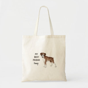 Boxer Dog My Best Friend Custom Pet Name Tote Bag