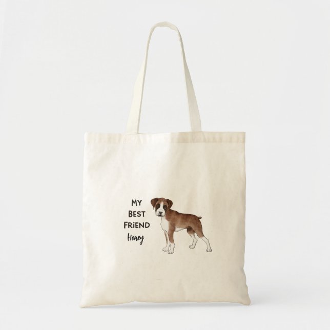 Boxer Dog My Best Friend Custom Pet Name Tote Bag (Front)