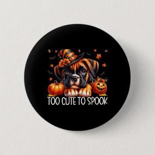 Boxer Dog Puppy Is Too Cute To Spook For Dog Mum 6 Cm Round Badge