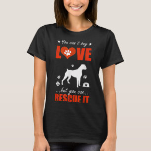 Boxer Dog Shirts - You Can't Buy Love But You Can 