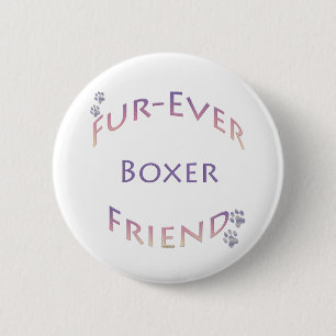 Boxer Furever 6 Cm Round Badge