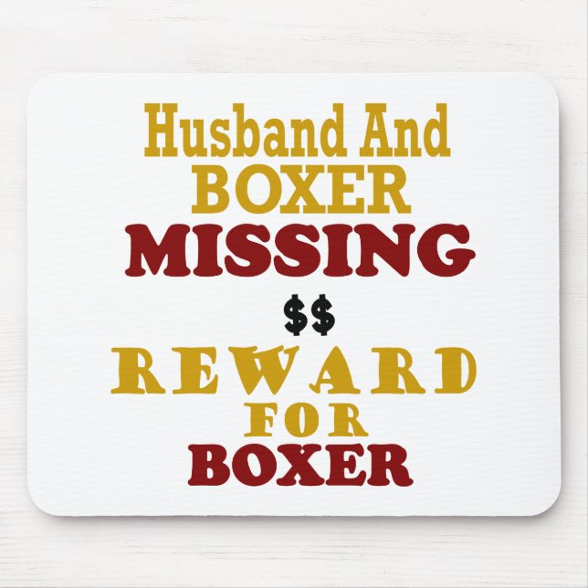Boxer  & Husband Missing Reward For Boxer Mouse Mat (Front)