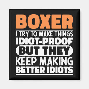 Boxer I Try To Make Things Funny Saying Cool Boxer Magnet