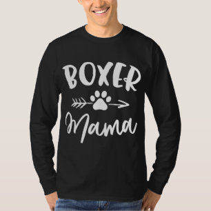 Boxer Mama Boxer Lover Owner Gift Boxer Dog Mum T-Shirt