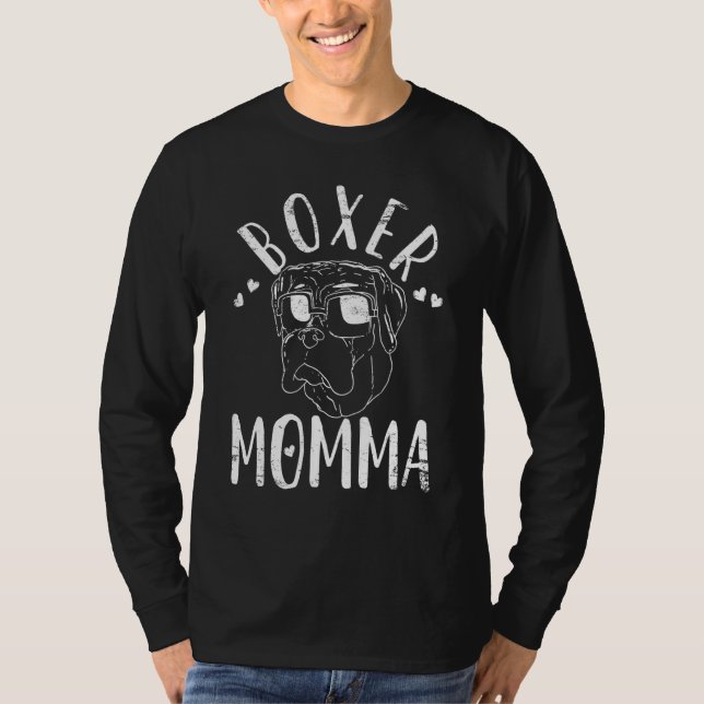 Boxer Momma Dog Mum Mama T-Shirt (Front)