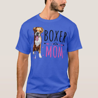 Boxer Mum Cute Boxer Lover Dog Owner T-Shirt