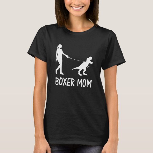 Boxer Mum Dog Boxer Mama Dinosaur Women Mother's D T-Shirt (Front)