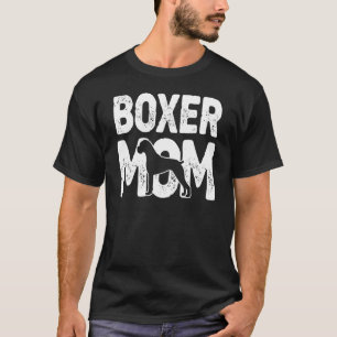 Boxer Mum Dog Boxer Mother Dog Owner T-Shirt