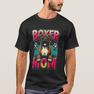 Boxer Mum Funny Boxer Dog Pet For Women T-Shirt