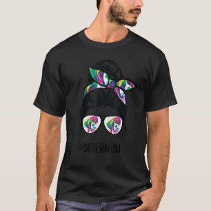 Boxer Mum Messy Bun Hair Sunglass Boxer Dog Tie Dy T-Shirt