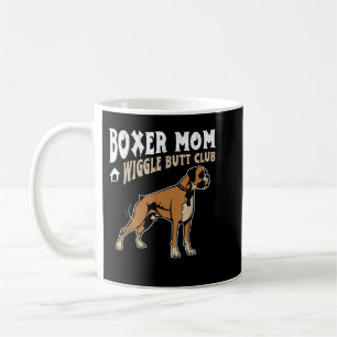 Boxer Mum Wiggle Butt Club design Boxer design Dog Coffee Mug