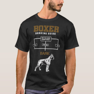 Boxer Owner Barking Dog Guide Fight T-Shirt