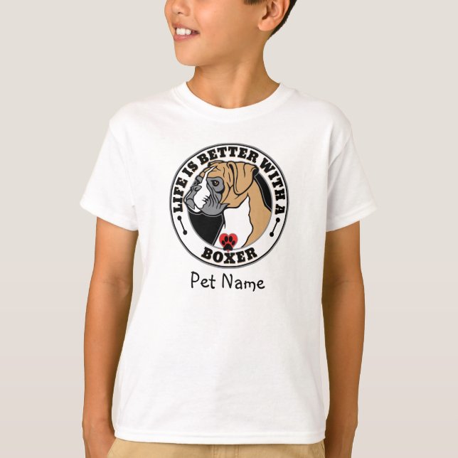 Boxer Personalised Life Is Better With A Boxer T-Shirt (Front)
