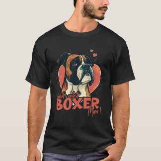 Boxerdog with heartdecoration  Coolest Boxermom T-Shirt