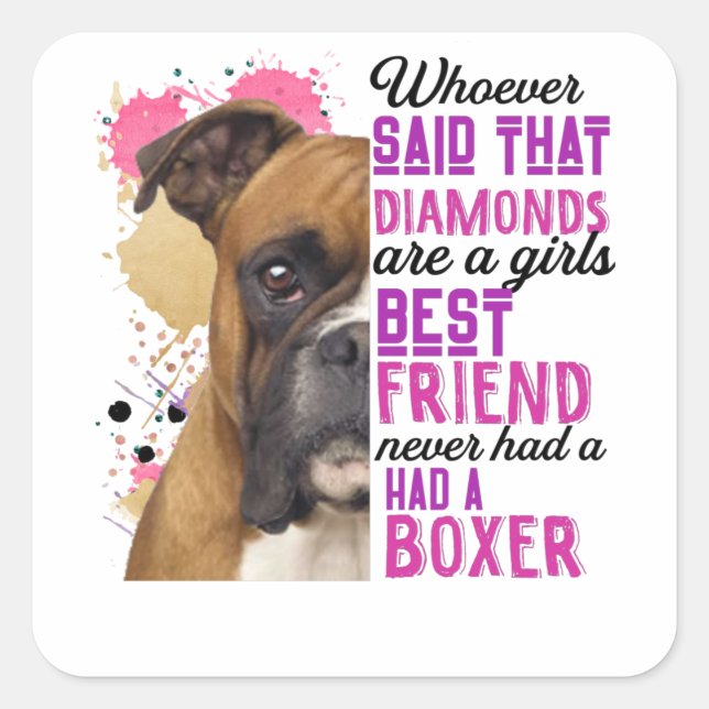 Boxers Are A Girls Best Friend Square Sticker (Front)