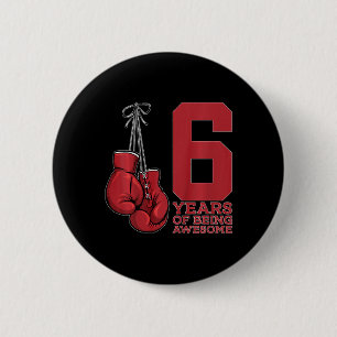 Boxing 6 Years Of Being Awesome Boxer 6th Birthday Cm Round Badge