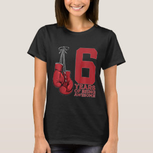 Boxing 6 Years Of Being Awesome Boxer 6th Birthday T-Shirt