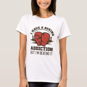 Boxing Addiction T-Shirt