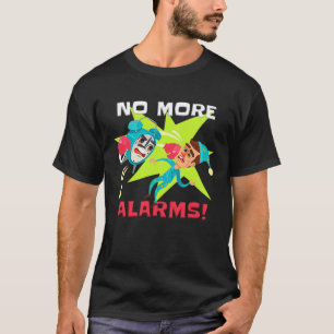 Boxing Alarm Clock No Mores Alarms Wake Up T-Shirt