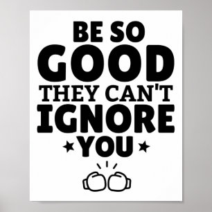 Boxing: Be SO good they can't ignore you. Poster