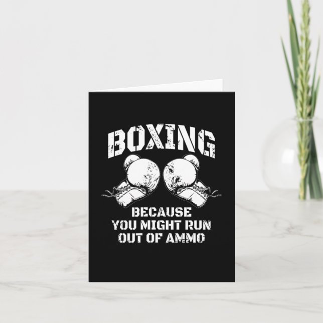 Boxing Because You Might Run Out Of Ammo  Card (Front)