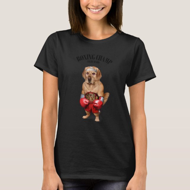 Boxing Champion Golden Retriever Dog Fighter 1 T-Shirt (Front)