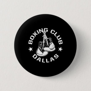 Boxing Club Dallas Gloves Graphic For A Boxing Lov 6 Cm Round Badge